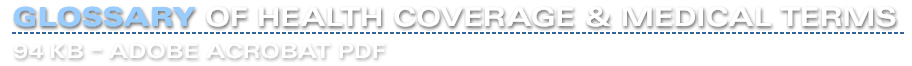 Glossary of Health Coverage and Medical Terms - 92B Adobe PDF