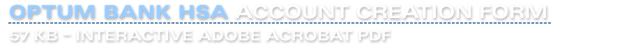 Optum Bank HSA Account Creation Form