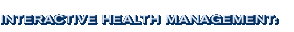Interactive Health Management: