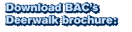 Download BAC's Deerwalk Brochure:
