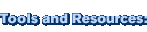 Tool and Resources: