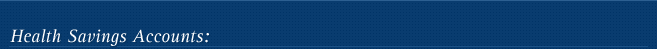 Health Savings Accounts