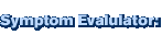 Symptom Evalulator:
